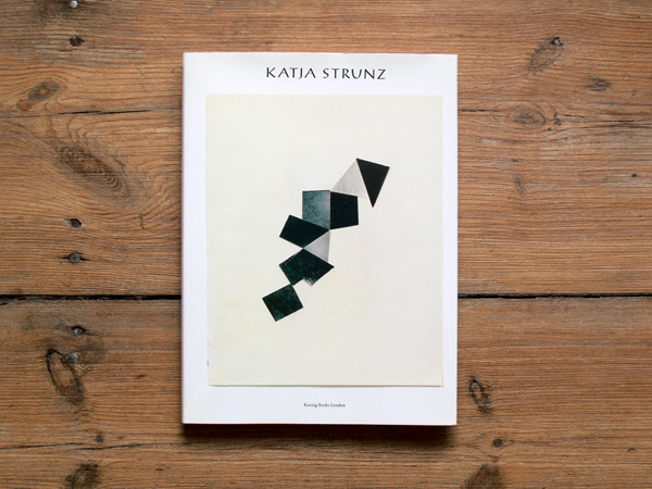Monografie KATJA STRUNZ - FALTGESTALT, Koenig Books London, 2006