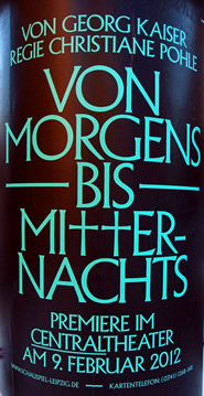 Stückeplakat Citylight, SCHAUSPIEL LEIPZIG/Centraltheater, 2012