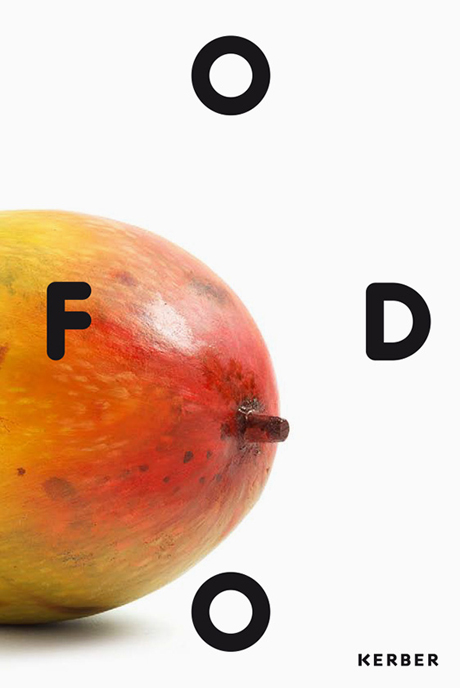 Katalog FOOD - Ökologien des Alltags,  Triennale Fellbach