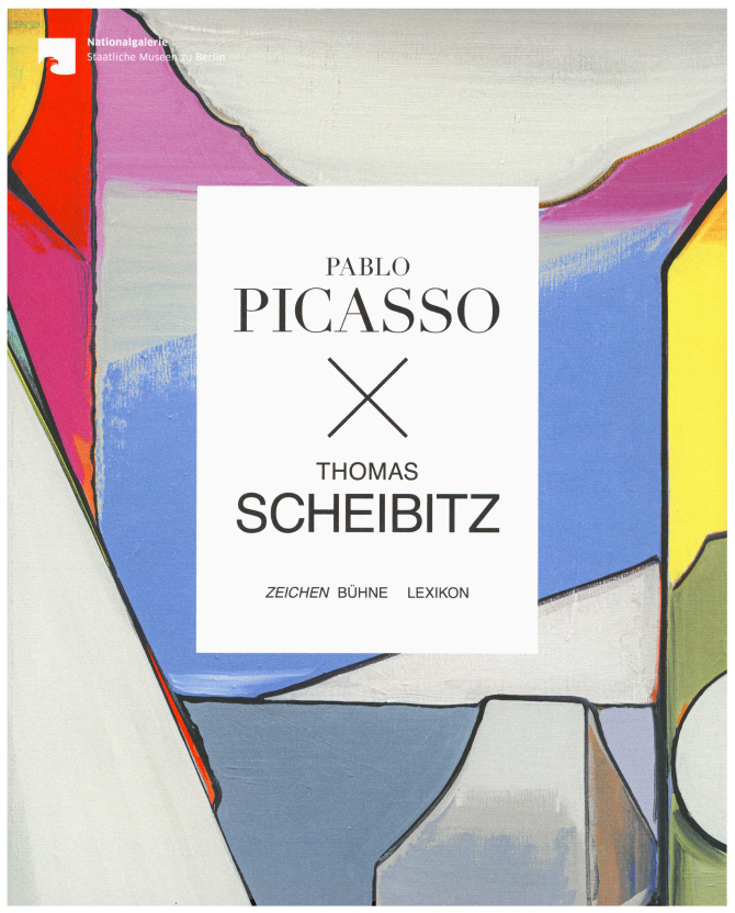 Katalog PABLO PICASSO X THOMAS SCHEIBITZ, Nationalgalerie, Staatliche Museen zu Berlin, Walther König