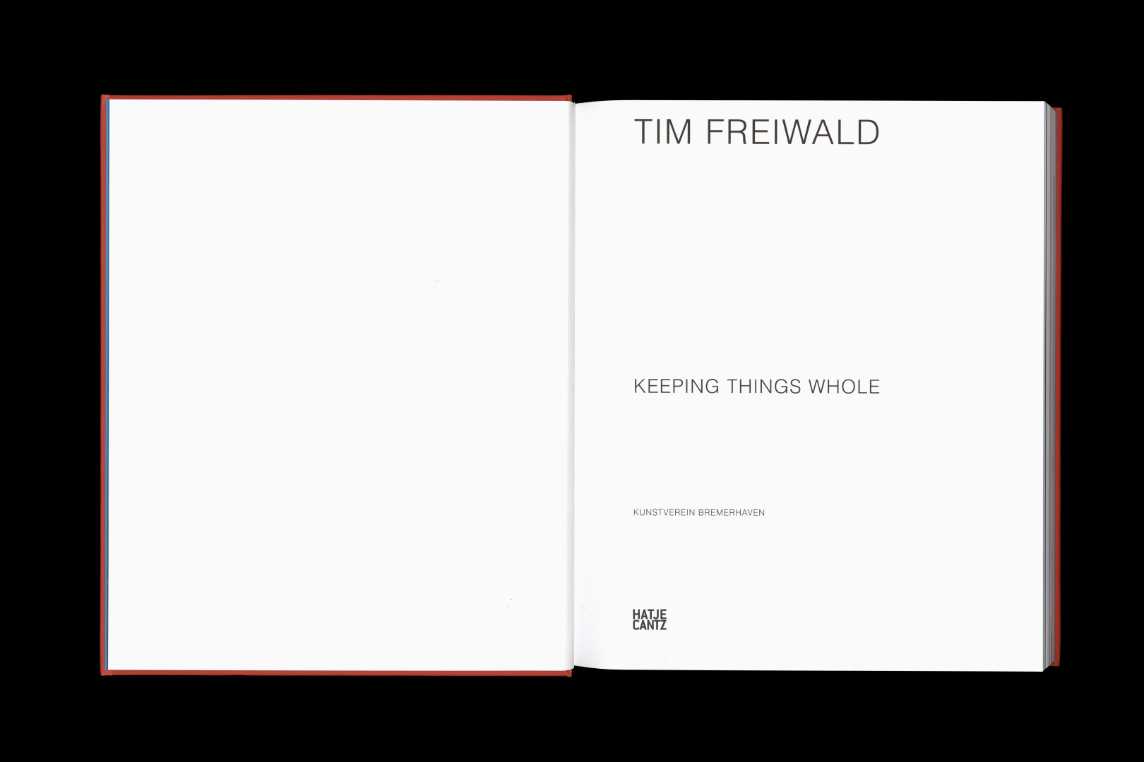 TIM FREIWALD – KEEPING THINGS WHOLE